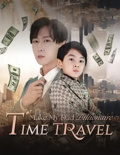 Time Travel: Make My Dad Billionaire poster