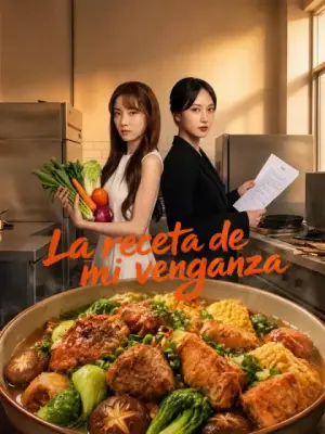 La receta de mi venganza – dorama corto