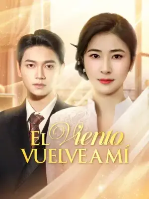 El viento vuelve a mí – dorama corto