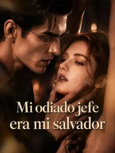 Mi odiado jefe era mi salvador – portada del dorama corto