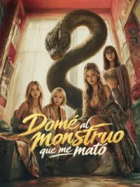 Domé al monstruo que me mató completo