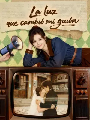 La luz que cambió mi guión – dorama corto