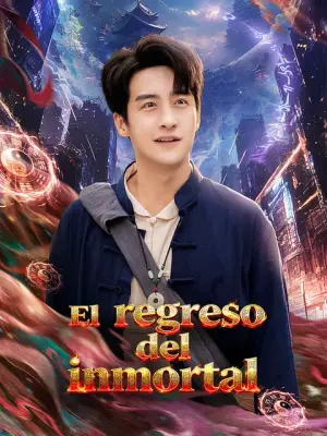 El regreso del inmortal – dorama corto