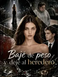 Bajé de peso y dejé al heredero completo