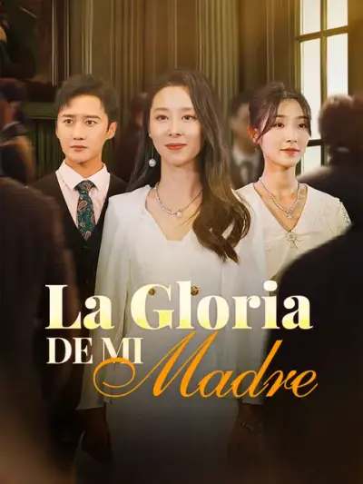 La Gloria de Mi Madre – portada del dorama corto