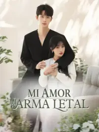 Mi amor, mi arma letal completo