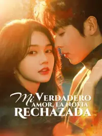 Mi verdadero amor, la novia rechazada completo