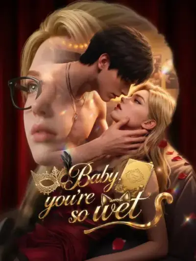 Baby, you're so wet poster