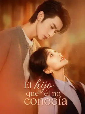 El hijo que él no conocía – dorama corto