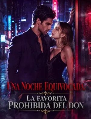 Una noche equivocada: la favorita prohibida del don completo