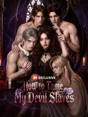 How to Tame My Devil Slaves