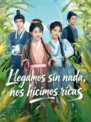 Llegamos sin nada, nos hicimos ricas – dorama corto