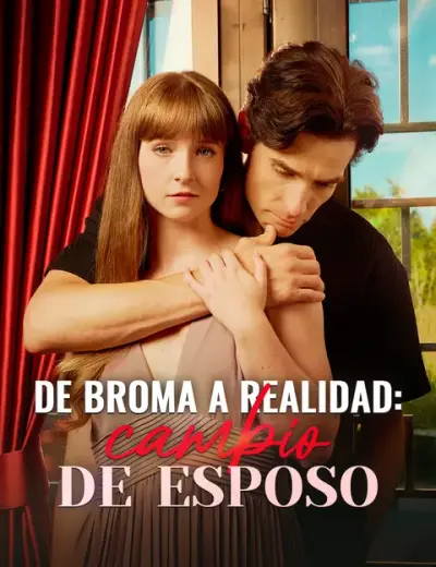 De broma a realidad: cambio de esposo – portada del dorama corto