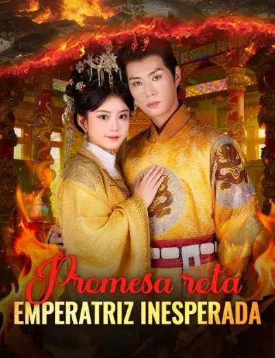 Promesa rota, Emperatriz inesperada – portada del dorama corto