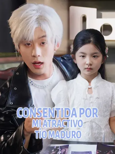 Consentida por mi atractivo tío maduro – portada del dorama corto