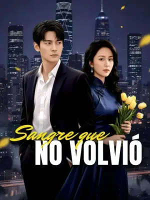 Sangre que no volvió – dorama corto