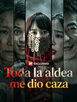 Toda la aldea me dio caza – dorama corto