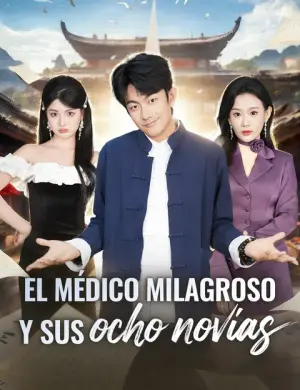 El médico milagroso y sus ocho novias completo