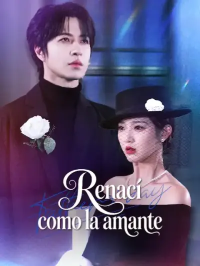 Renací como la amante – portada del dorama corto