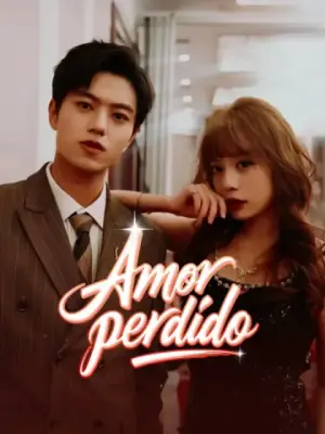 Amor perdido – dorama corto