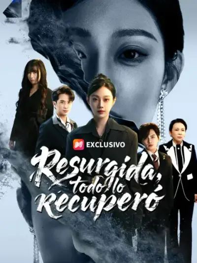 Resurgida, todo lo recuperó – portada del dorama corto