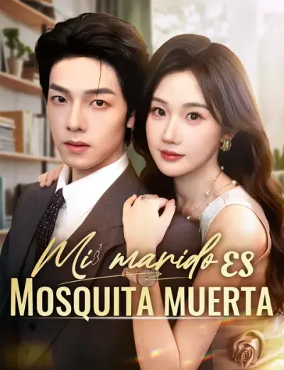 Mi marido es mosquita muerta – portada del dorama corto