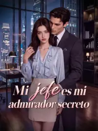 Mi jefe es mi admirador secreto completo