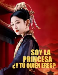 Soy la Princesa, ¿y tú quién eres? completo