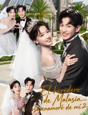 El heredero de Malasia se enamoró de mí 2 completo