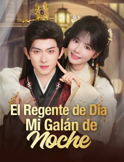 El regente de día, mi galán de noche – portada del dorama corto