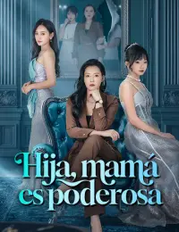 Hija, mamá es poderosa completo
