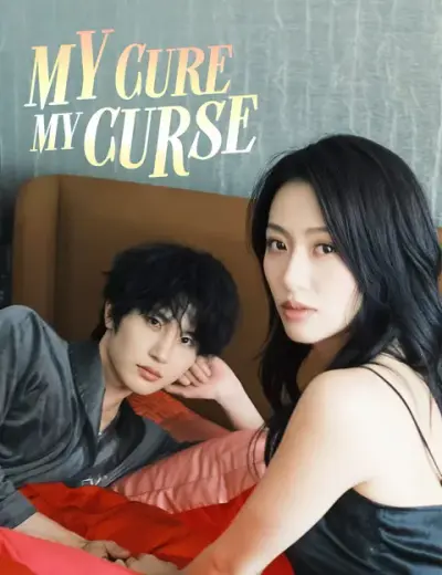 My Cure, My Curse poster