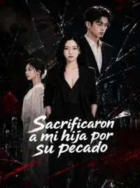 Sacrificaron a mi hija por su pecado completo
