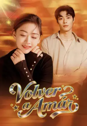 Volver a Amar – dorama corto