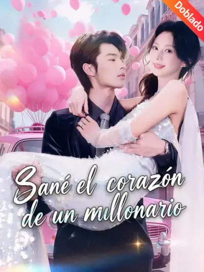 Sané el corazón de un millonario – portada del dorama corto
