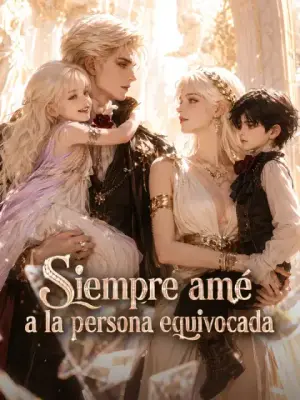 Siempre amé a la persona equivocada completo