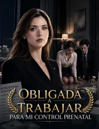Obligada a trabajar para mi control prenatal completo