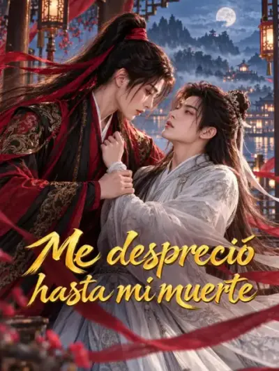 Me despreció hasta mi muerte — portada