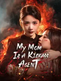 My Mom's A Kickass Agent cover