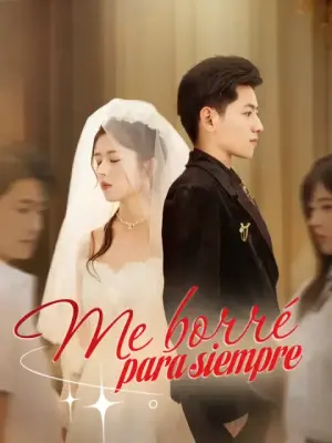 Me borré para siempre – dorama corto