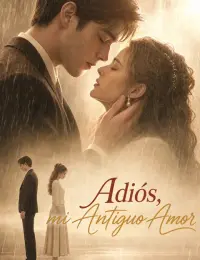 Adiós, mi antiguo amor completo