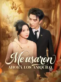 Me usaron, ahora los aniquilo completo