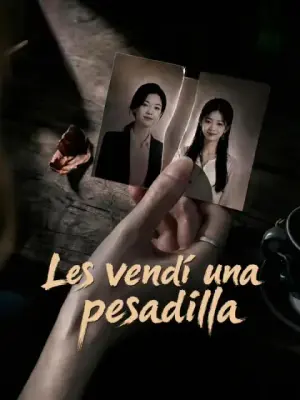Les vendí una pesadilla – dorama corto