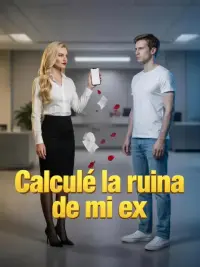 Calculé la ruina de mi ex completo