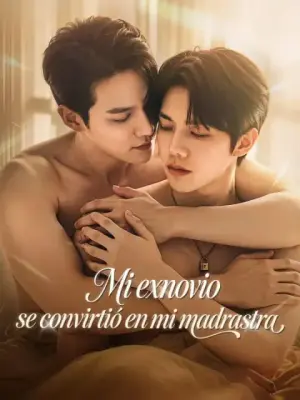 Mi exnovio se convirtió en mi madrastra – dorama corto