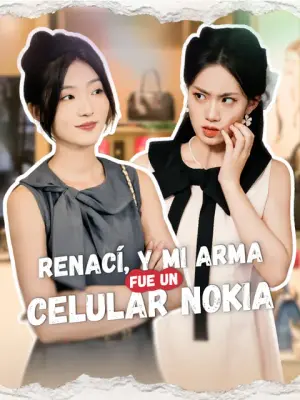 Renací, y mi arma fue un celular Nokia completo