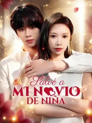 Salvé a mi novio de niña completo