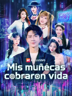 Mis muñecas cobraron vida completo