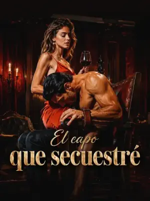 El capo que secuestré – dorama corto