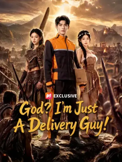 God? I'm Just A Delivery Guy! poster